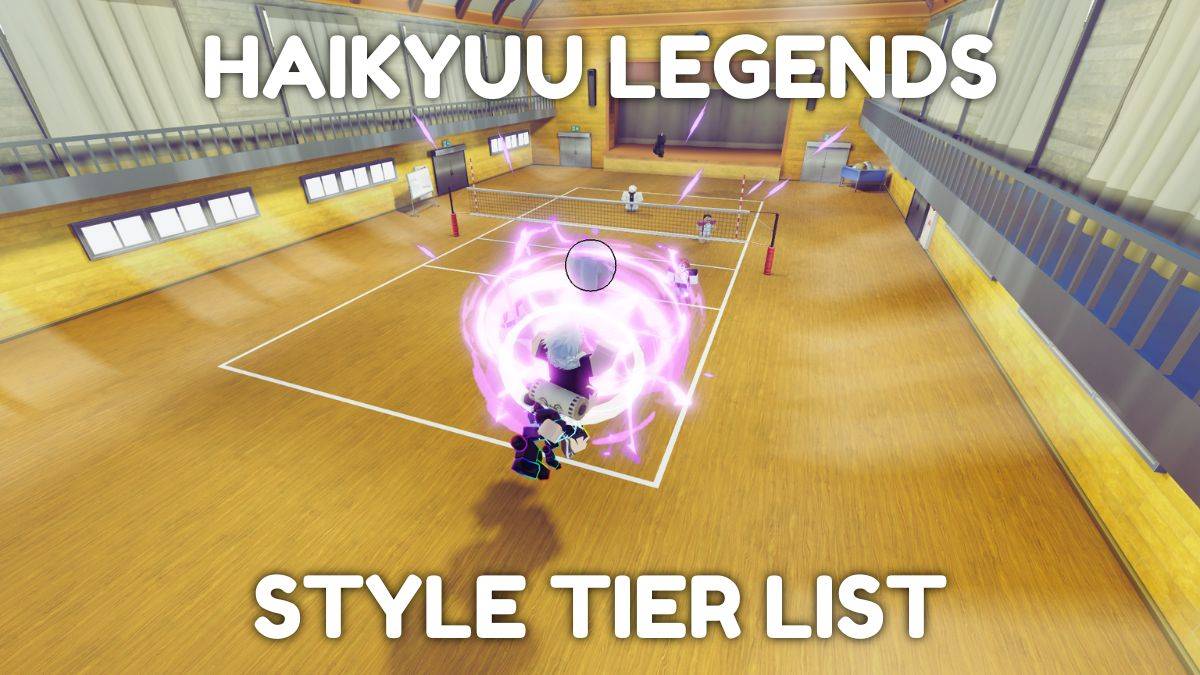 Ultimate Haikyuu Legends Katman Listesi - Her pozisyon için en iyi stiller (Ocak 2025)