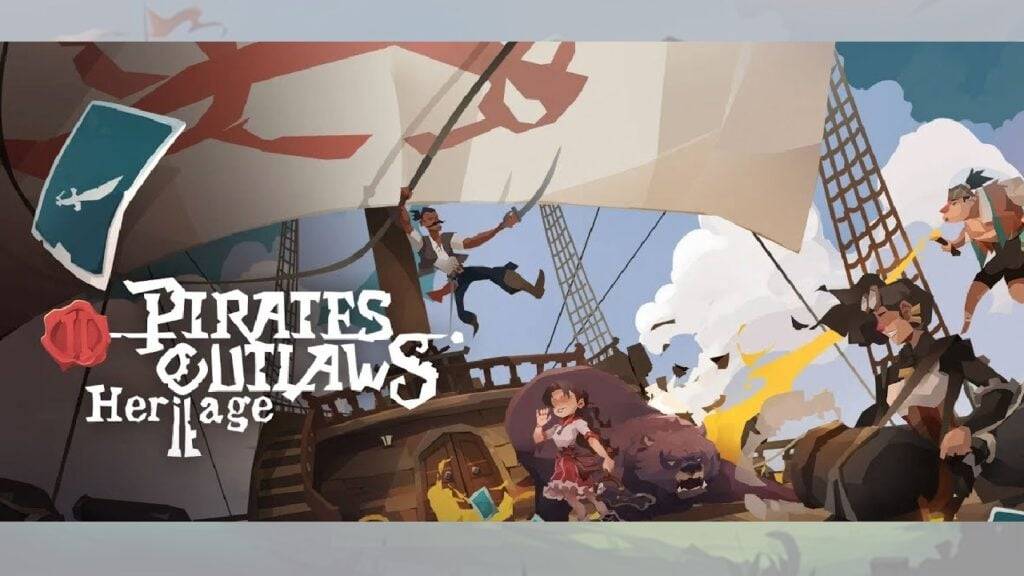 Sequel to Pirates Outlaws, Pirates Outlaws 2: Heritage Is Coming to Mobile Later This Year