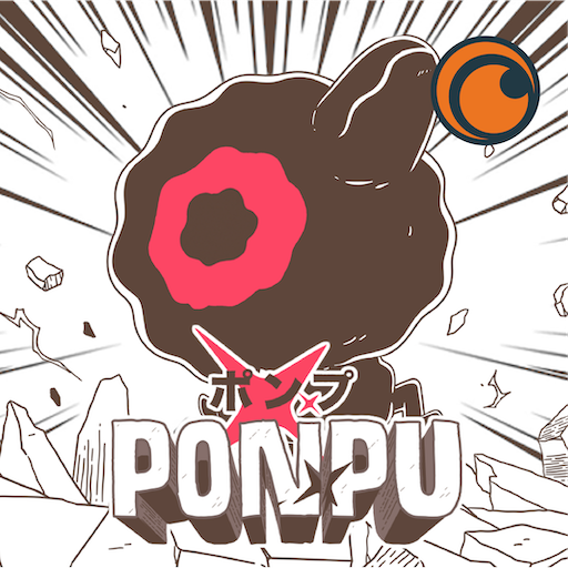 Crunchyroll: Ponpu