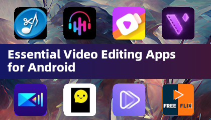 Essential Video Editing Apps for Android