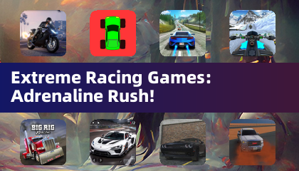 Extreme Racing Games: Adrenaline Rush!