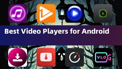 Melhores Reprodutores de Vídeo para Android