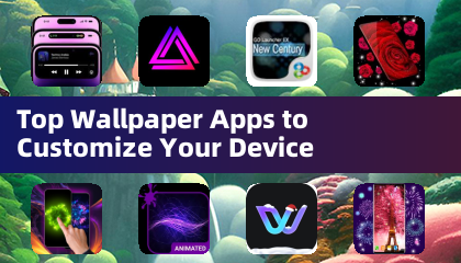 Top Wallpaper Apps to Customize Your Device