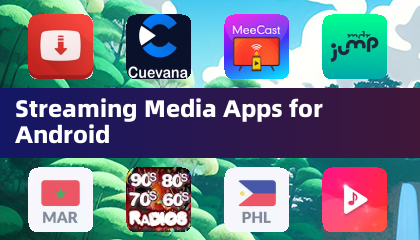 Streaming Media Apps for Android