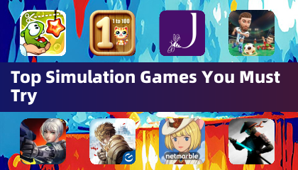 Top Simulation Games You Must Try