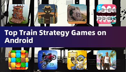 Top Train Strategy Games on Android