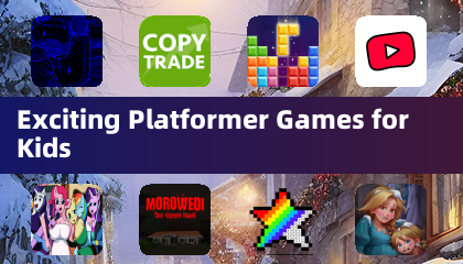 Exciting Platformer Games for Kids