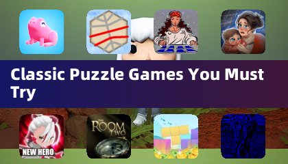 Jeux de puzzles classiques que vous devez essayer