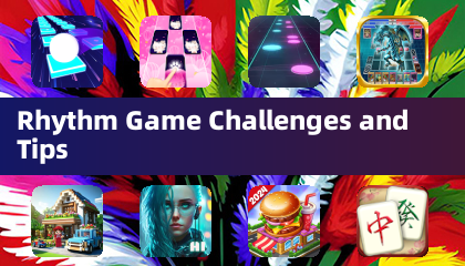 Rhythm Game Challenges and Tips