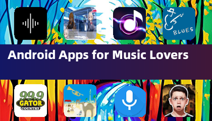 Android Apps for Music Lovers