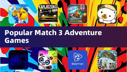 Popular Match 3 Adventure Games